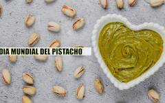 Día Mundial del Pistacho: un fruto ancestral lleno de beneficios