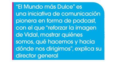 Vidal Golosinas: “Prevemos una evolución continuista, pero ambiciosa”