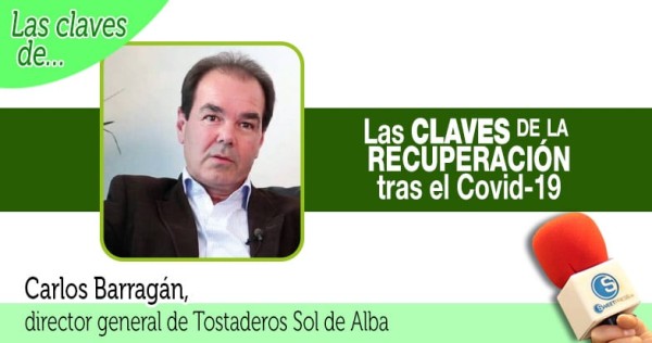 Tostaderos Sol de Alba: El confinamiento ha permitido al consumidor probar nuevos productos y retomar hábitos de juventud que va a seguir practicando