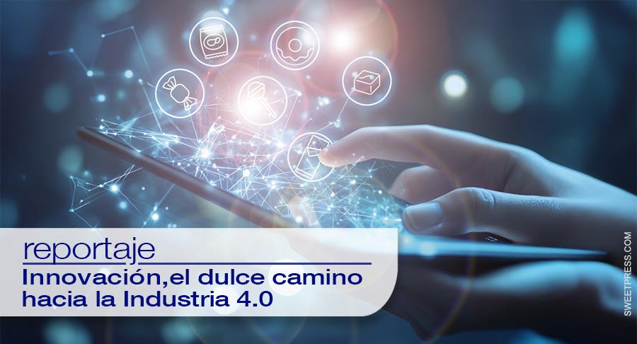 Innovación, el dulce camino hacia la Industria 4.0