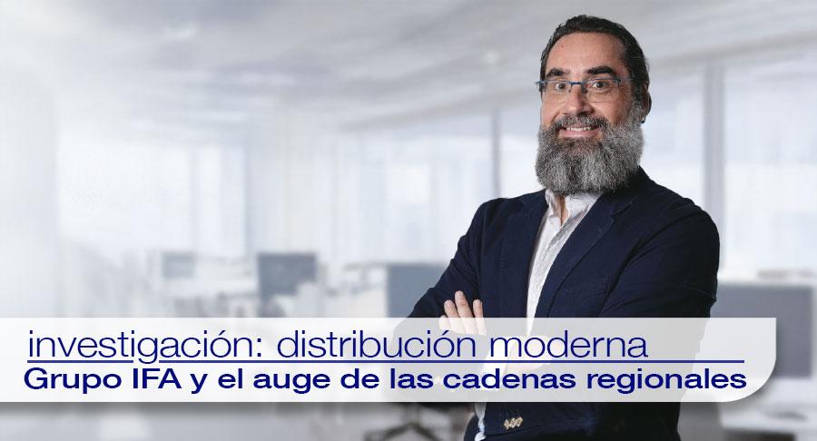 Grupo IFA y el auge de las cadenas regionales 